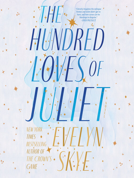 Title details for The Hundred Loves of Juliet by Evelyn Skye - Available